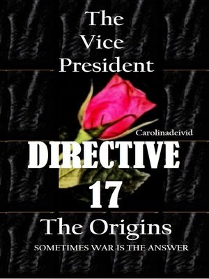 cover image of The Vice President Directive 17 the Origins